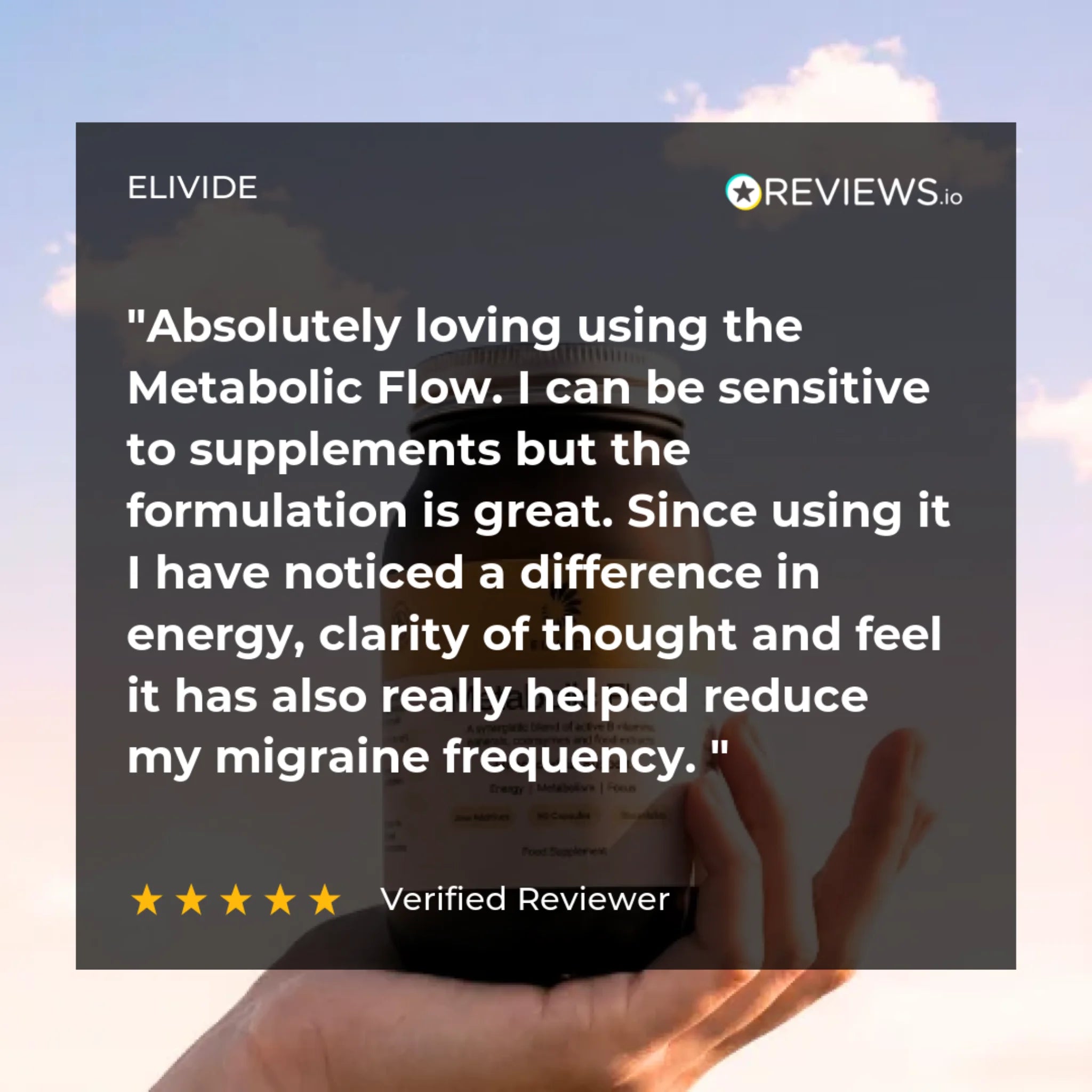 customer review for ELIVIDE Metabolic Flow supplement improving energy clarity and migraines